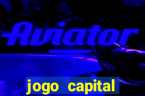 jogo capital download mobile